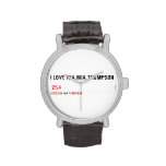 I LOVE KIA MIA THOMPSON    Wrist Watch