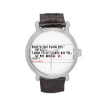 bhaiya nai kaha hai .     dp lga ... tabhi to gf milegi nhi to ..     gf Nhi .milegi   Wrist Watch
