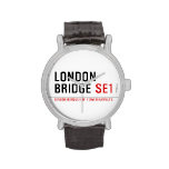 LONDON BRIDGE  Wrist Watch
