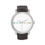 accept that you can be psychotic  Wrist Watch