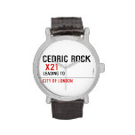 Cedric rock   Wrist Watch