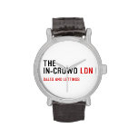 The  In-Crowd  Wrist Watch