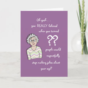 Write ANY AGE For Her Birthday-Funny Card