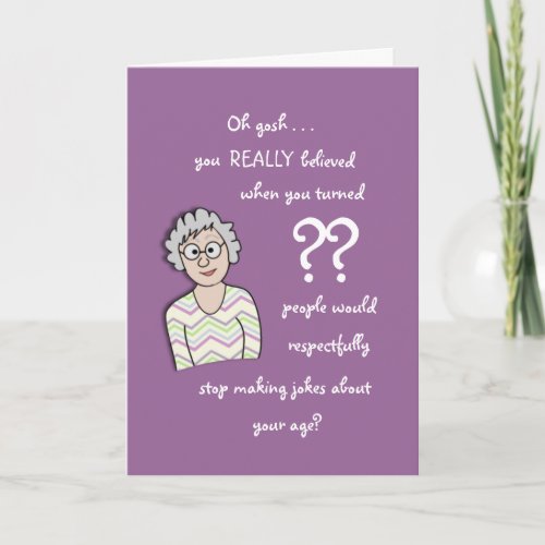 Write ANY AGE For Her Birthday_Funny Card
