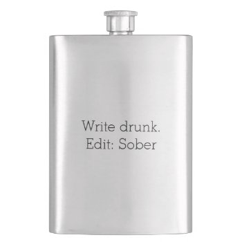 Write Drunk. Edit: Sober Customizable Flask by Thatsticker at Zazzle