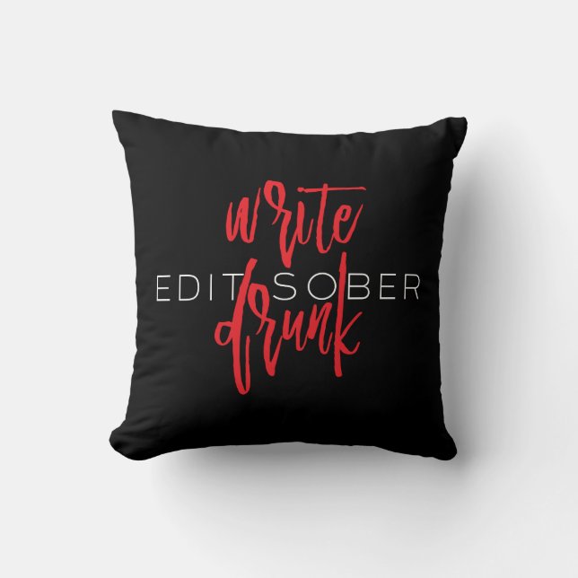 Write Drunk Edit Sober (red and white) Throw Pillow (Front)