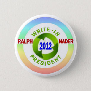 Write-In Ralph Nader for President 2012 Button