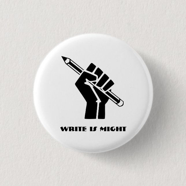 Write is Might Button (Front)