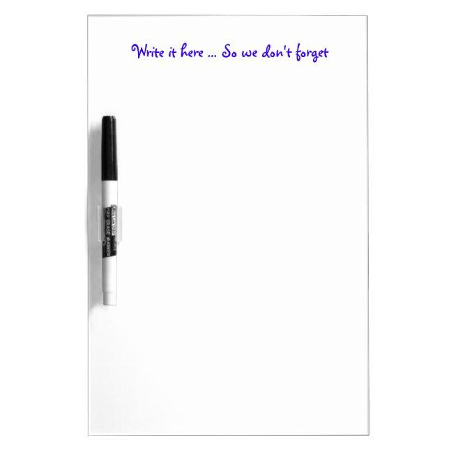 Write it here ... Dry Erase Board with Pen (Front)