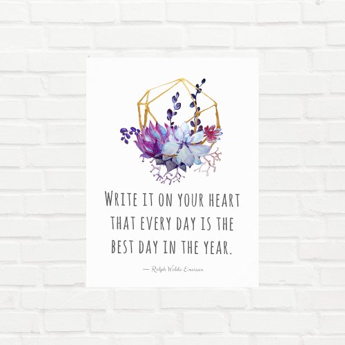 Write It On Your Heart Quote Succulents Poster