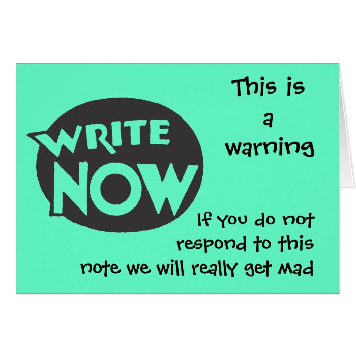 Write Now Or Else Cards