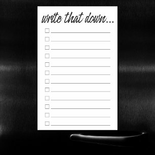 write that down Checklist Modern Black Hand Letter Magnetic Dry Erase Sheet
