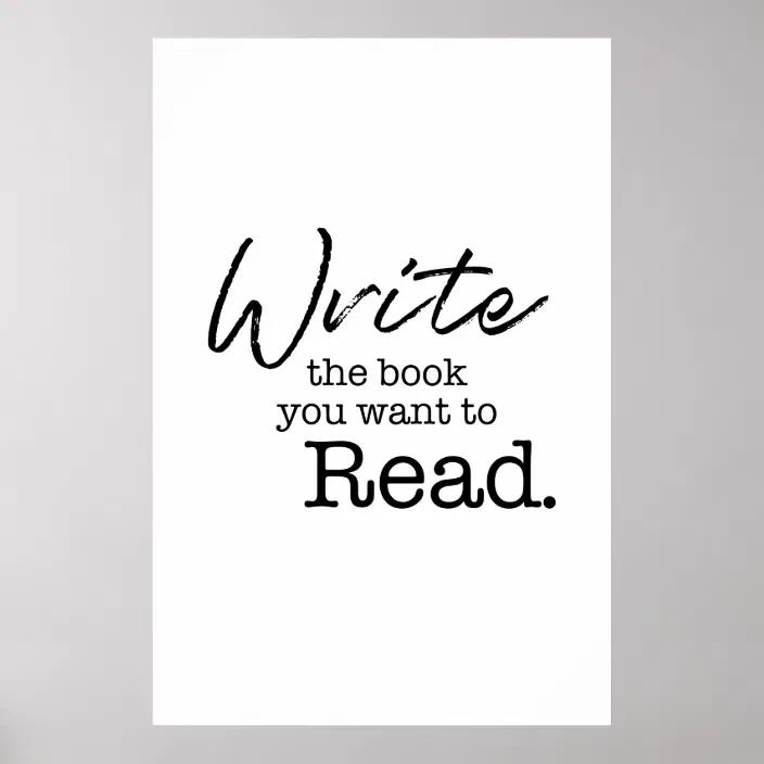 Write The Book You Want To Read Quote Wall Art Zazzle Com