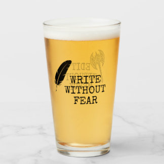 Write Without Fear Edit Without Mercy Writers Glass
