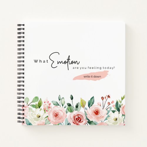 Write Your Emotions Down Notebook