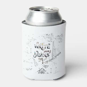 Write your Insides OUT! Motivational writers motto Can Cooler