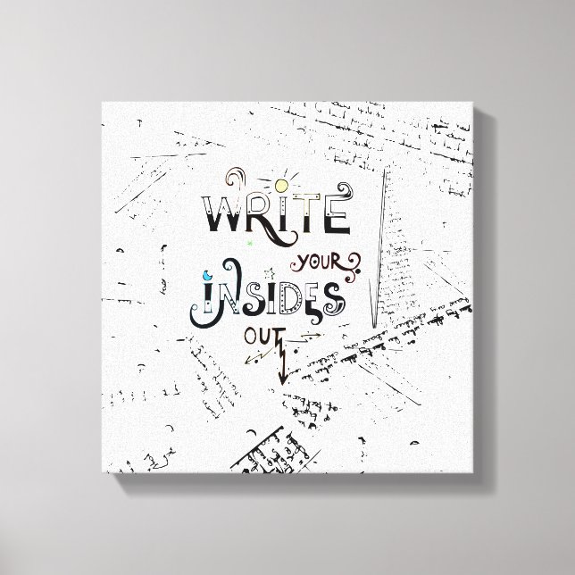 Write your Insides OUT! Motivational writers motto Canvas Print (Front)