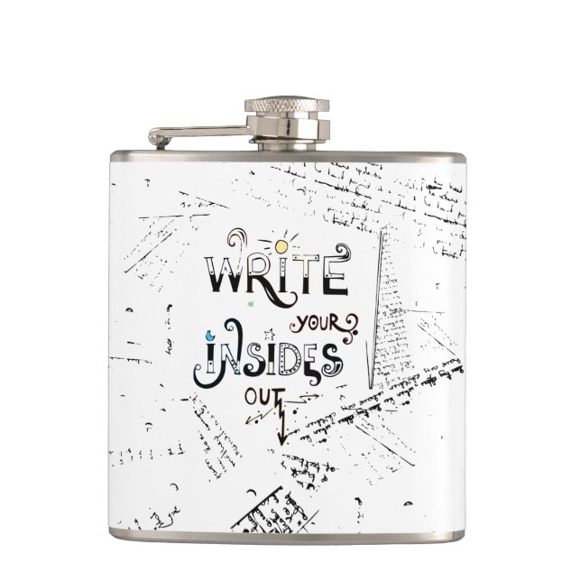 Write your Insides OUT! Motivational writers motto Flask (Front)