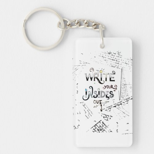 Write your Insides OUT Motivational writers motto Keychain