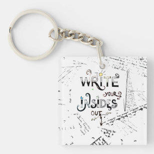 Write your Insides OUT! Motivational writers motto Keychain
