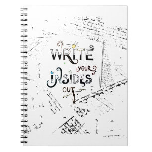Write your Insides OUT! Motivational writers motto Notebook