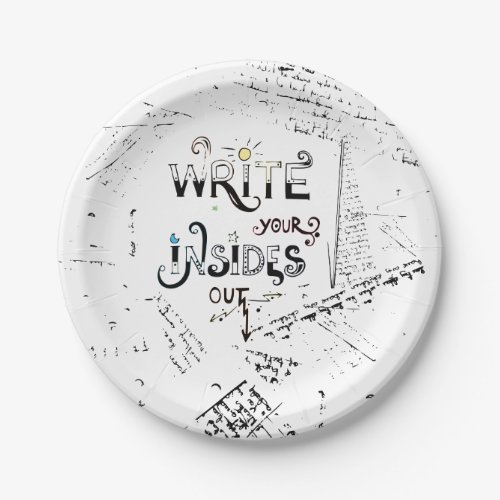 Write your Insides OUT Motivational writers motto Paper Plates
