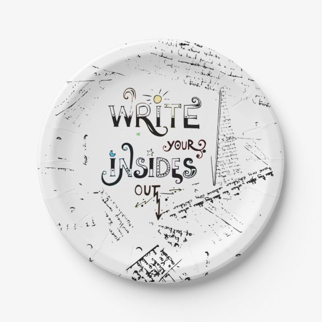 Write your Insides OUT! Motivational writers motto Paper Plates (Front)