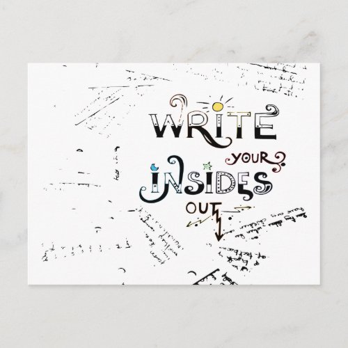 Write your Insides OUT Motivational writers motto Postcard