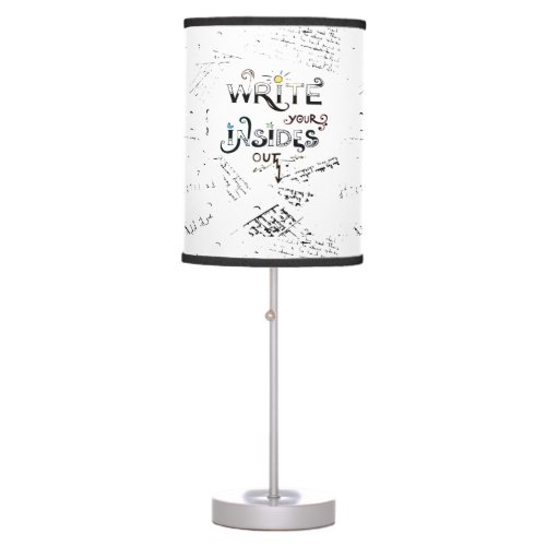 Write your Insides OUT Motivational writers motto Table Lamp