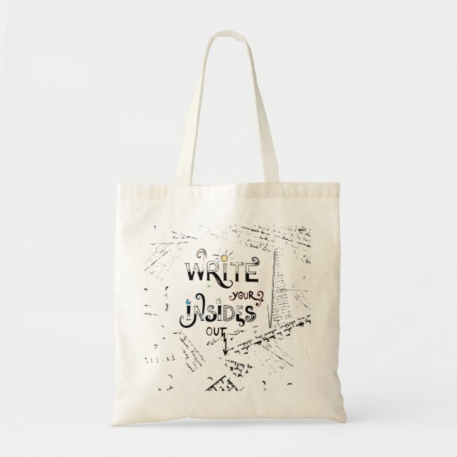 Write your Insides OUT! Motivational writers motto Tote Bag (Front)