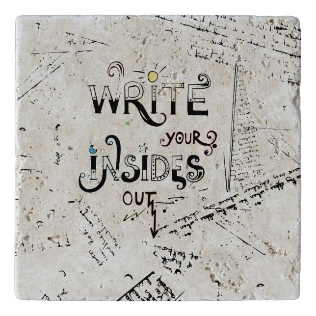 Write your Insides OUT! Motivational writers motto Trivet (Front)
