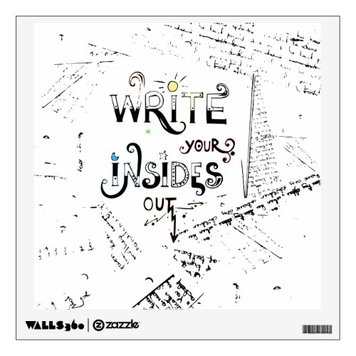 Write your Insides OUT Motivational writers motto Wall Decal