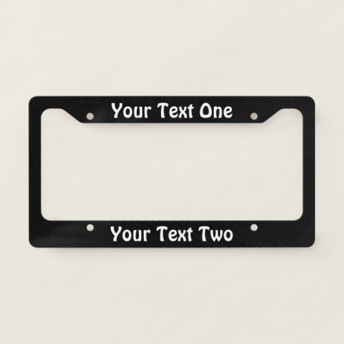 Write Your Message Black and White License Plate Frame