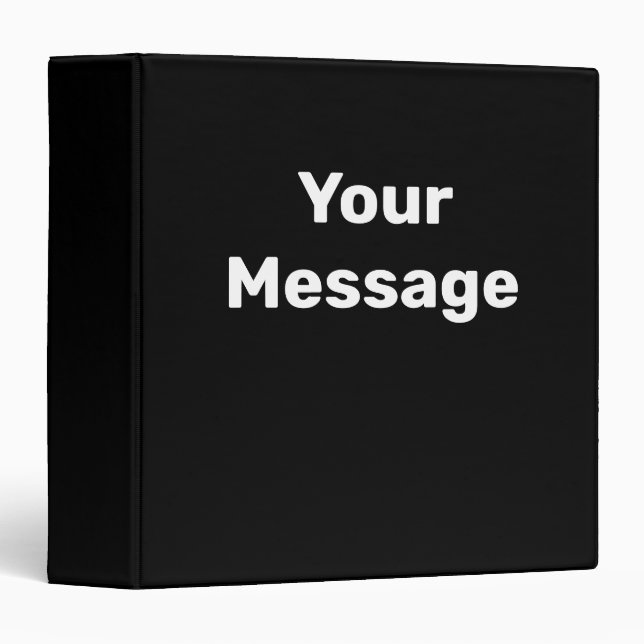 Write Your Message Black and White Text Template 3 Ring Binder (Front/Spine)