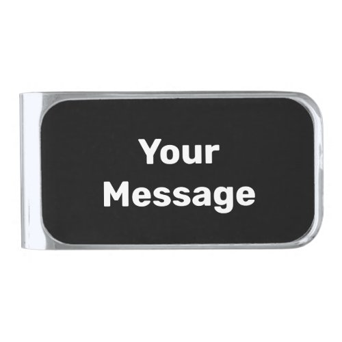 Write Your Message Black and White Text Template Silver Finish Money Clip