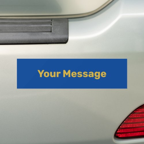 Write Your Message Deep Blue Gold Text Template Bumper Sticker