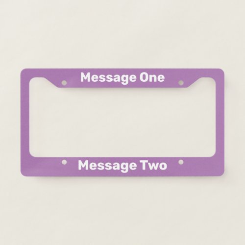 Write Your Message Lavender and White Text License Plate Frame