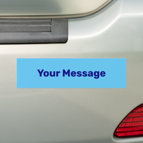 Write Your Message Light  Dark Blue Text Template Bumper Sticker