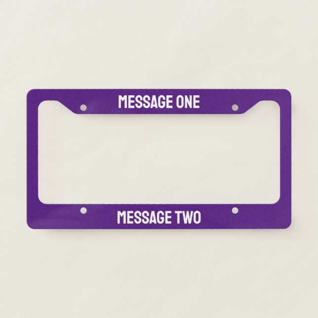 Write Your Message Purple & White Text Template License Plate Frame (Front)