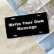 Write Your Own Message Black and White Text License Plate | Zazzle