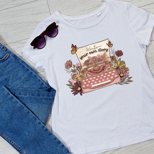 Write your own story vintage Floral women T_Shirt