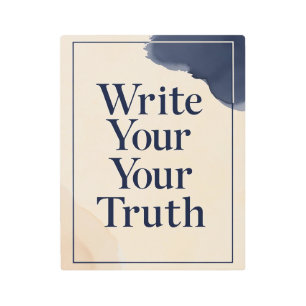 Write Your Truth option 2 Metal Print