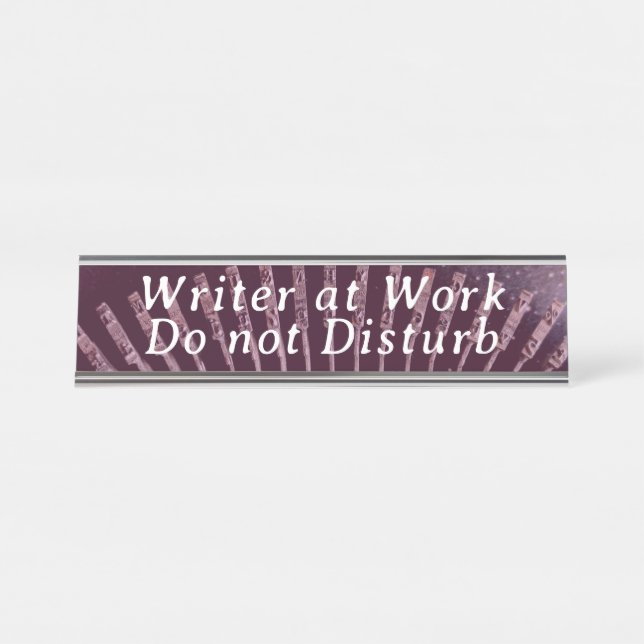 Writer at Work - Do Not Disturb Desk Name Plate (Front)