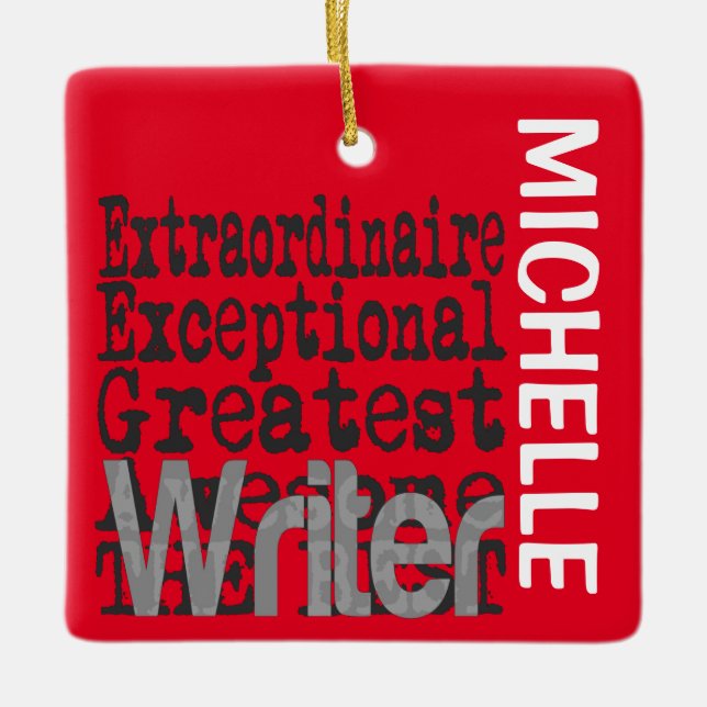 Writer Extraordinaire CUSTOM Ceramic Ornament (Front)