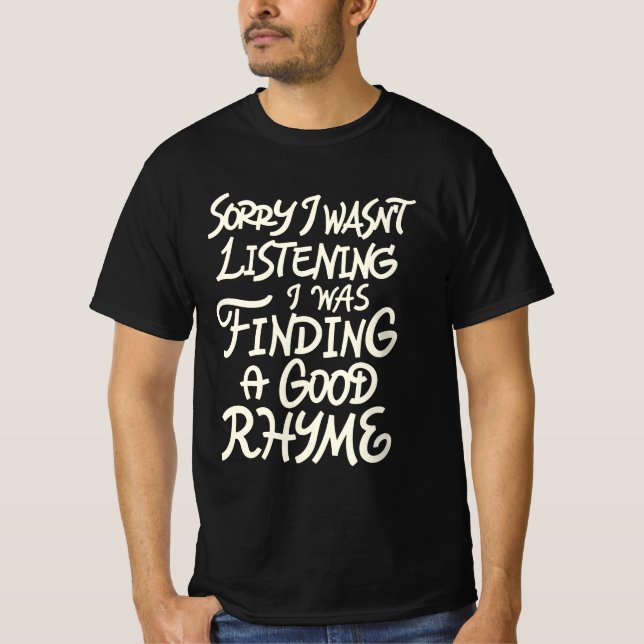 Writer funny quote Poetry humor T-Shirt (Front)
