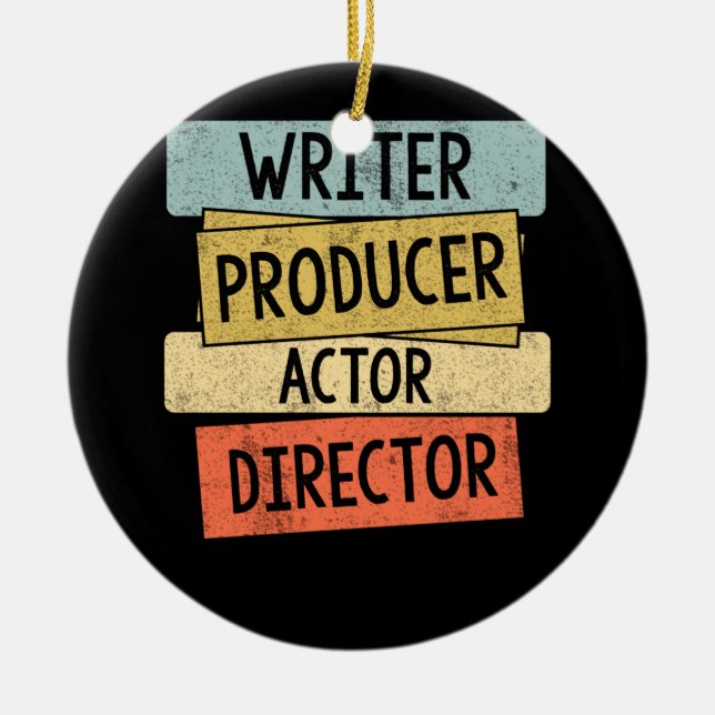 Writer Producer Actor Director Filmmaker Ceramic Ornament (Front)