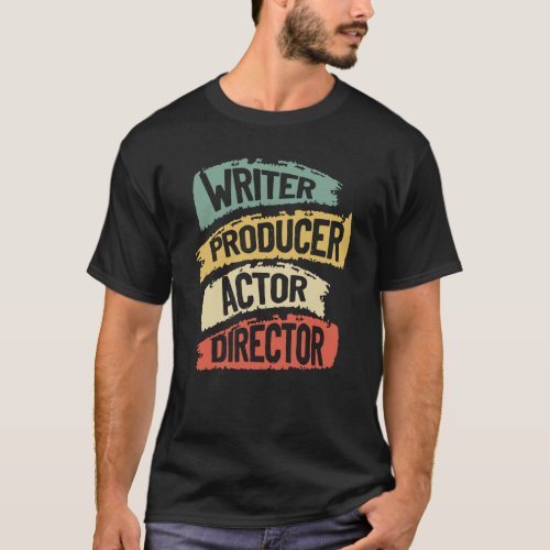 Writer Producer Actor Director Vintage Poem T_Shirt