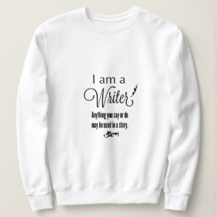 Writer sweatshirt funny writer apparel