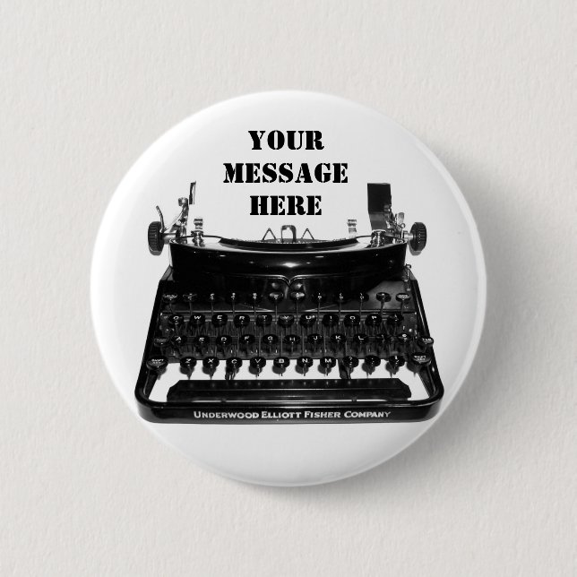 Writer Typewriter Your Message Here Design Button (Front)