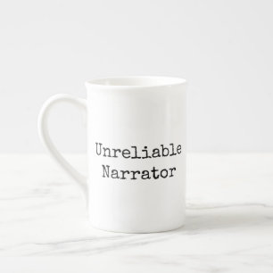 Writer - Unreliable Narrator I Bone China Mug